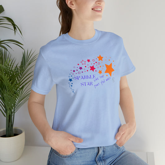 ‘Sparkle like the Star that you are!!’ Unisex Jersey Short Sleeve Tee