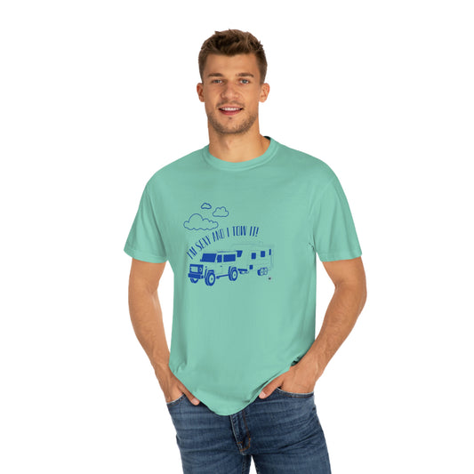 ‘I’m Sexy and I Tow it!’  Unisex Garment-Dyed T-shirt